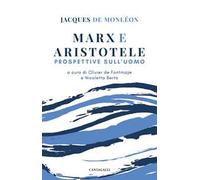 Marx e Aristotele. Prospettive sull'uomo