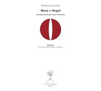 Libri Roberto Fineschi - Marx E Hegel. Fondamenti Per Una Rilettura