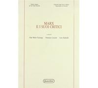Marx e i suoi critici. Atti del Convegno (Cannobio, 27-29 settembre 1985) ...