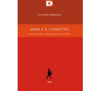 Marx e il conflitto. Critica politica e pensiero della rivoluzione