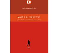 Marx e il conflitto. Critica politica e pensiero della rivoluzione