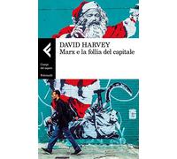 Marx e la follia del capitale