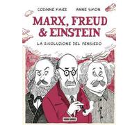 Marx, Freud & Einstein. La rivoluzione del pensiero