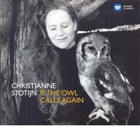 Stotijn,Christianne If the Owl Calls Again (CD)