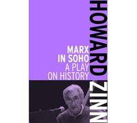 Marx in Soho: A Play on History