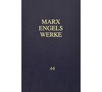 Marx, K-Mew / Marx-Engels-Werke Band 44 - (German Import) Book NUOVO
