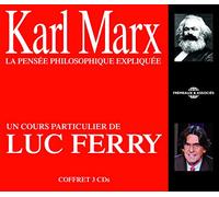 Marx - Karl Marx la Pensee Philosophique Expliquee