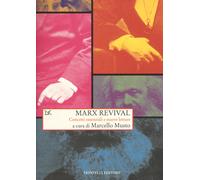 Marx revival. Concetti essenziali e nuove letture - Musto Marcello