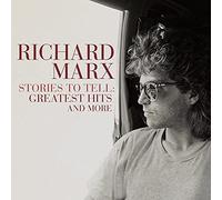 Marx Richard - Stories To Tell Greatest Hits And More