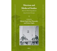 Marxism and Medieval Studies: Marxist Historiography in East Central Europe: 93