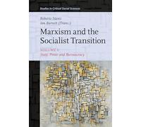 Marxism and the Socialist Transition: Volume I: State, Power and Bureaucracy: 346