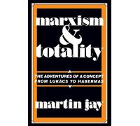 Martin Jay Marxism and Totality (Tascabile)