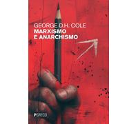 Marxismo e anarchismo - Cole George D. H.