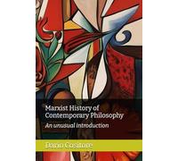 Marxist History of Contemporary Philosophy: An unusual introduction