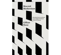 Gillian Rose James Gordon Finlayson Robert Lucas Sco Marxist Moderni (Tascabile)