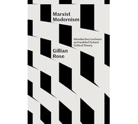 Gillian Rose James Gordon Finlayson Robert Lucas Sco Marxist Moderni (Tascabile)