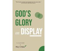 Mary A Baker God's Glory on Display (Tascabile)
