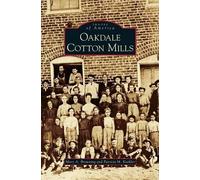 Mary a Browning Patricia M Koehler Oakdale Cotton Mills (Copertina rigida)