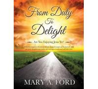 Mary a Ford From Duty To Delight (Tascabile)