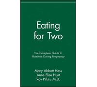 Mary Abbott Hess Anne Elise Hunt Eating for Two (Tascabile)