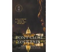 Mary Alford Don't Close Your Eyes (Tascabile) Hallowed Halls