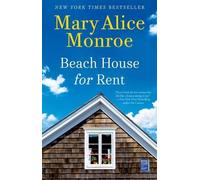 Mary Alice Monroe Beach House for Rent (Tascabile) Beach House