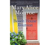 Mary Alice Monroe Beach House Reunion (Copertina rigida) Beach House