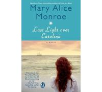 Mary Alice Monroe Last Light over Carolina (Tascabile)