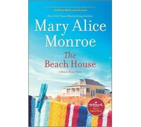 Mary Alice Monroe The Beach House (Tascabile) Beach House