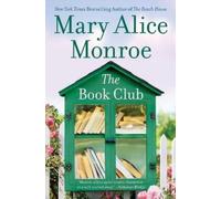 Mary Alice Monroe The Book Club (Tascabile)