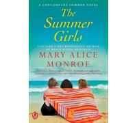 Mary Alice Monroe The Summer Girls (Tascabile) Lowcountry Summer