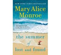 Mary Alice Monroe The Summer of Lost and Found (Tascabile) Beach House