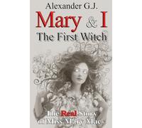 Mary and I: The First Witch