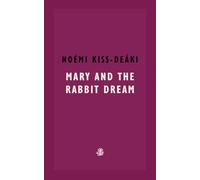 Mary and the Rabbit Dream