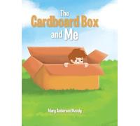 Mary Anderson Moody The Cardboard Box and Me (Copertina rigida)