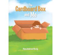 Mary Anderson Moody The Cardboard Box and Me (Tascabile)