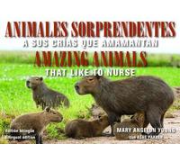 Mary Angelon Y Animales Sorprendentes / Amazing Animals - English & (Tascabile)