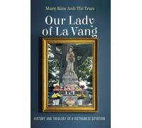 Mary Anh Thi Kim Tran Our Lady of La Vang (Copertina rigida)