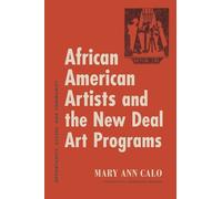 Mary Ann Calo African American Artists and the New Deal Art P (Copertina rigida)