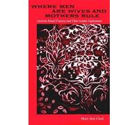 Mary Ann Clark Where Men Are Wives and Mothers Rule (Copertina rigida)