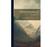 Mary Ann Evans Middlemarch (Copertina rigida)