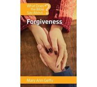 Mary Ann Getty What Does the Bible Say about Forgiveness (Tascabile)