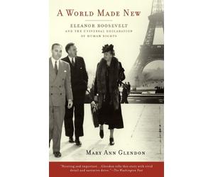 Mary Ann Glendon A World Made New (Tascabile)