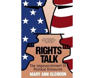 Mary Ann Glendon Rights Talk (Tascabile)