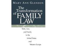 Mary Ann Glendon The Transformation of Family Law (Tascabile)