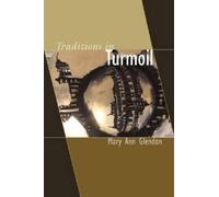 Mary Ann Glendon Traditions in Turmoil (Tascabile)