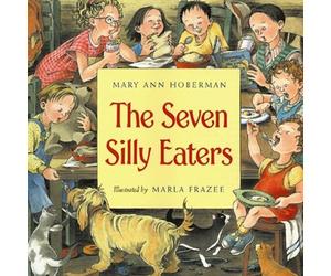 Mary Ann Hoberman The Seven Silly Eaters (Copertina rigida)