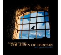 Joyce-Walter, Mary Ann - Cantata For The Children Of Terezin
