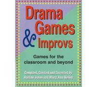 Mary Ann Kelley Justine Jones Drama Games & Improvs (Tascabile)