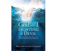 Mary Ann Lacaria-Cincinnati God and I Fighting the Devil (Tascabile)